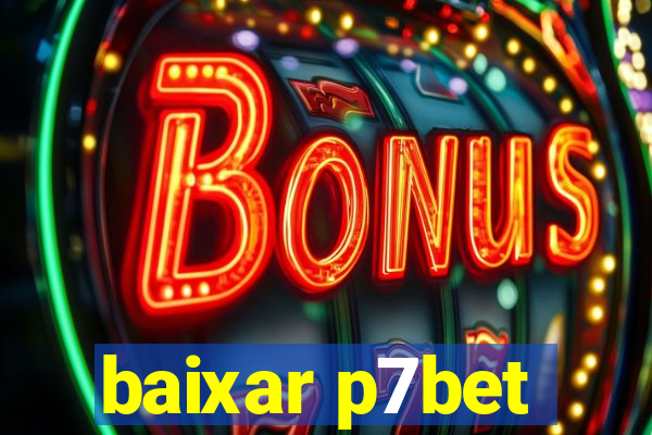 baixar p7bet